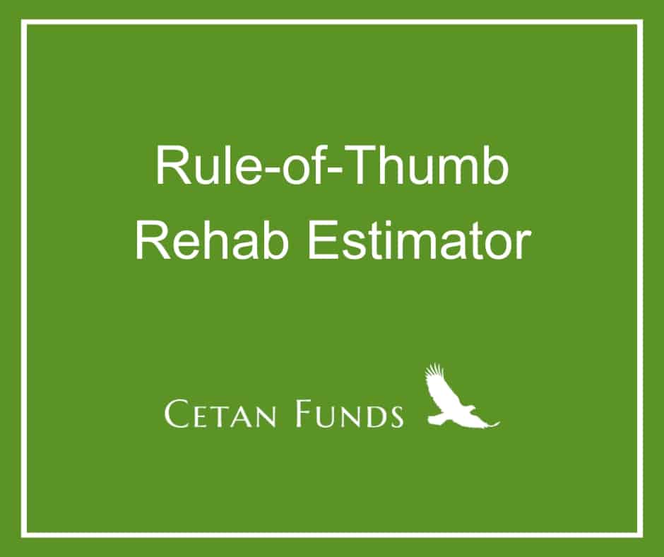 "Rule-of-Thumb Rehab Estimator" in white text above the Cetan Funds logo