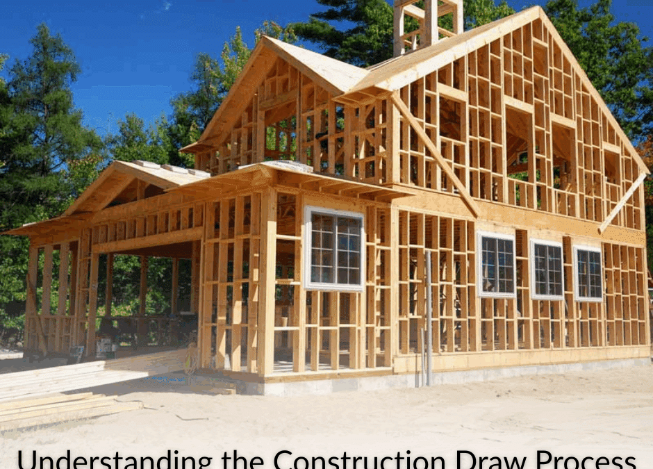 "Understanding the Construction Draw Process" in text under a home during the construction process